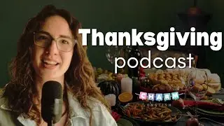 PRACTICE LISTENING Thanksgiving: US culture, vocabulary, and history