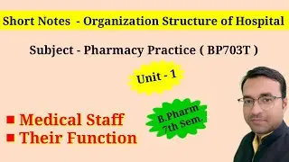 Hospital Organization Structure & Medical Staff Functions  Short Notes for Pharmacy Students B.pharm