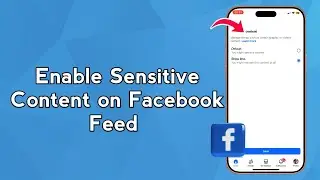 Enable Sensitive Content on Facebook Feed (2026)