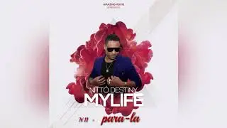 Nitt&oacute; Destiny - Para la Feat NR