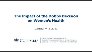 The Impact of the Dobbs Decision on Women's Health