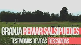 Testimonios de Vida - Eduardo Martino / Granja Remar Salsipuedes, Cba. /