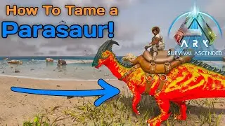 How To Tame A Parasaur on ARK Ascended!!!