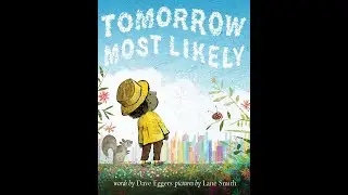 Tomorrow Most Likely