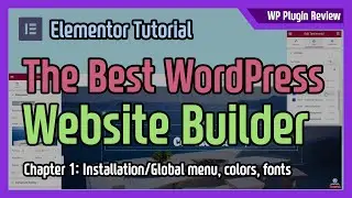 WordPress website Elementor complete turorial - How to set Menus, Global color and fonts.