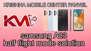 Samsung a23 half flight mode solution, repairing and training instutute panvel