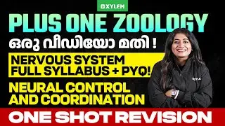 Plus One Zoology | Nervous System Full Syllabus + PYQ | Neural Control and Coordination | Revision