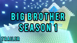 MINECRAFT BIG BROTHER SEASON 1 - TRAILER
