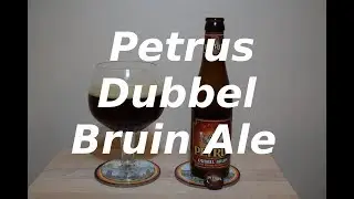 Petrus Dubbel Bruin Ale