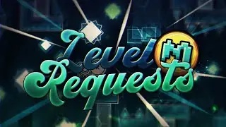 (MOD) Level Requests - Sending good levels to Rob