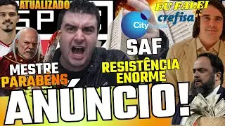 ANÚNCIO! REFORÇO NO CT l GRUPO CITY + CREFISA, QUERIAM O SPFC l LULU QUER AUMENTO + D.FERNANDES E+