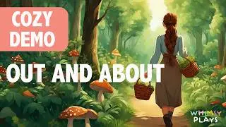 Out And About Demo | Cozy Foraging Core Gameplay 🍄🌿 | Relaxing Exploration Game