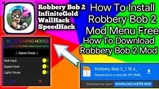 How To Install Robbery Bob 2 Mod Menu?
