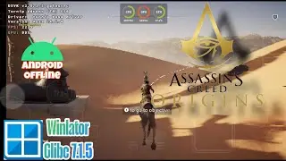 Assassin's Creed Origins (Android) Winlator Glibc Amod 7.1.5 | Poco F4 Snapdragon 870+Setting