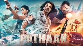 Pathaan 2023 movie | Shah Rukh Khan | Deepika Padukone | Hrithik Roshan | Review & Fact