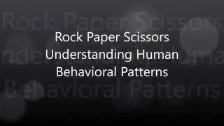 Rock Paper Scissors - Understanding Human Behavioral Patterns