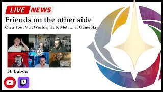 FRIENDS ON THE OTHER SIDE - On a Tout Vu : Worlds, Hub, M&eacute;ta&hellip; et Gameplay !