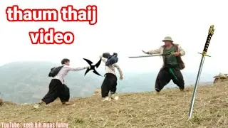 xeeb binh muas thaum thaij video funny luj kab