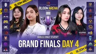 MOON BLOOM ARENA -1 || GRAND FINAL DAY- 4 || 10,000 INR || GIRLS ONLY EVENT
