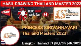 UPDATE HASIL DRAWING THAILAND MASTERS 2023-BANGKOK THAILAND 31 JAN - 5 PEB 2023