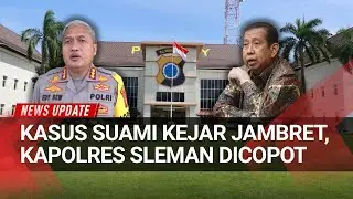 Kapolres Sleman Dicopot Usai Kasus Suami Kejar Jambret, DPR Nilai Salah Terapkan Pasal