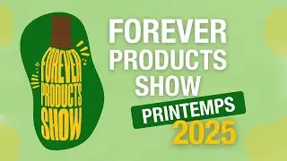 FOREVER PRODUCTS SHOW - PRINTEMPS 2025