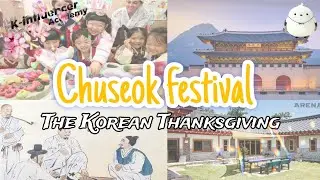 Chuseok : A Korean celebration of Harvest and Heritage #kinfluencer #kinfluencer2024 #chuseok