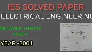 ESE QUESTIONS |ELECTRICAL ENGINEERING|NETWORK THEORY (2001)|