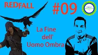 Redfall - La Fine dell'Uomo Ombra - #09 - ITA - Xbox Series X/S