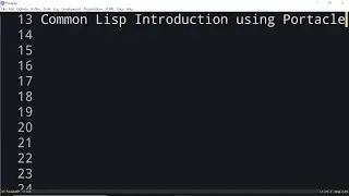 2021.05.29 First Common Lisp Video using Portacle IDE