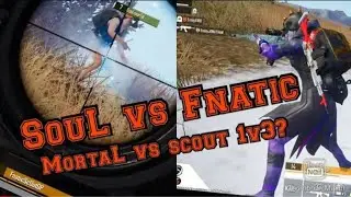 SouL vs Fnatic | Can Mortal clutch1v3 ?? | MortaL vs Scout | Prestige cup battle