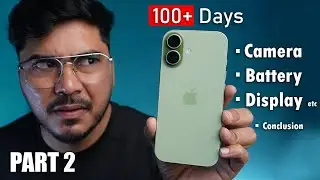 The Final Chapter - IPHONE 17 - 100 Days Later..