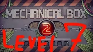 Mechanical Box 2 (M-BOX-2) Level 7 Walkthrough (мех. коробка)