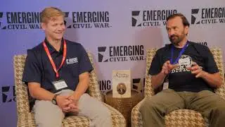 The 11th Annual Emerging Civil War Symposium Interview (With Dr. Curt Fields)