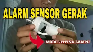 ALARM SENSOR GERAK MODEL FITING LAMPU
