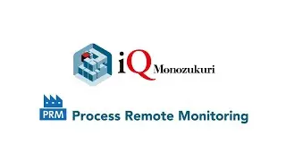 FA Application Package iQ Monozukuri Process Remote Monitoring