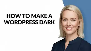 How to Make a Wordpress Dark - Julia'sTutorials