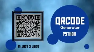 QRCode Generator | Just 3 lines of code | Python