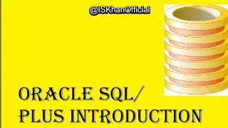 Oracle SQL*Plus || Introduction and Basic Commands