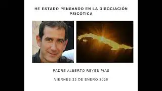 He estado pensando en la disociaci&oacute;n psic&oacute;tica