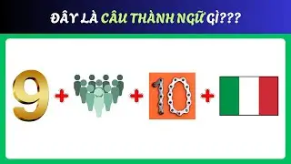 THỬ THÁCH: Đố Vui Thành Ngữ – Cao Thủ Tiếng Việt Mới Qua!