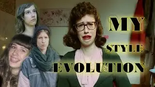 My Style Evolution - Lazy/Casual to Vintage
