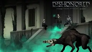 Dishonored - Dark Echoes: The story of Delilah Copperspoon