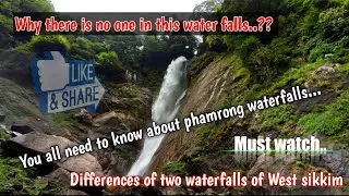 Differences of two waterfalls of west sikkim ||Promoting phamrong waterfalls || watch till the end 🙏