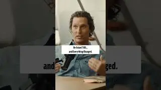 Matthew McConaughey: How to Live Courageously