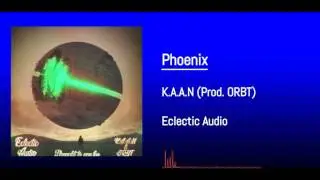 K.A.A.N - Phoenix (Prod.ORBT) w/ lyrics