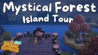 DARK MYSTICAL FOREST ISLAND TOUR | ACNH ISLAND TOUR | ANIMAL CROSSING NEW HORIZONS |