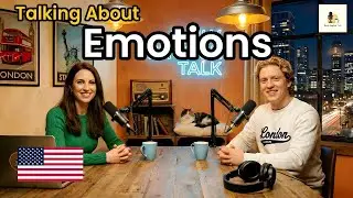 Learning to Express Emotions in English | Natural Conversation Practice | Daily English Talk