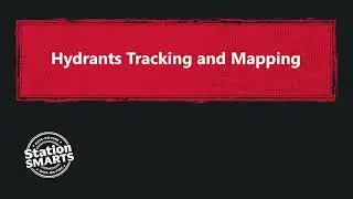 StationSMARTS: Hydrants Tracking and Mapping