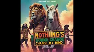 Nothing's Gonna Change My Mind - Dado Milman | 2026 Reggae Music